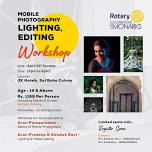 MOBILE PHOTOGRAPHY, LIGHTING & EDITING WORKSHOP