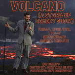 Volcano (A Stand-Up Comedy Show)