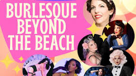 Burlesque Beyond The Beach with Reverend Legs Malone