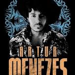 Artur Menezes: Opening for Kingfish