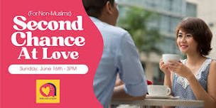 Speed Dating for 30+, 40+, 50+ Second Chance At Love (Non-Muslim / Mixer)