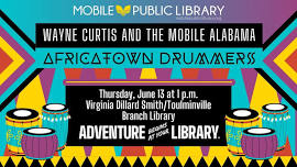 Wayne Curtis and the Mobile Alabama Africatown Drummers