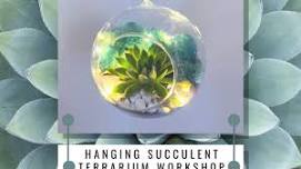 Hanging Succulent Terrarium Workshop