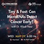 Tiny & Fast: Can MicroRNAs Detect Cancer Early?