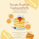 Pancake Breakfast Fundraiser and Raffle