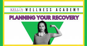 Wellness Class: Planning Your Recovery