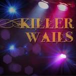 Live music by Killer Wails 