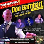 Delirious Comedy Club Presents Don Barnhart, Brandon James, Special Guest & Keith Lyle