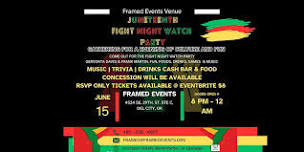 Juneteenth Fight Night Watch Party