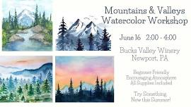 Mountains & Valleys Watercolor Workshop