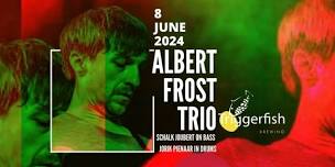 Albert Frost Trio - 8 June 2024