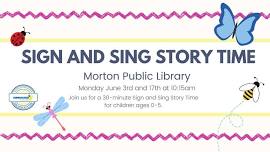 Morton Library Sign + Sing Story Time