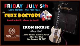 The Fuzz Doctors LIVE @ Iron Horse Bar & Grill Friday JULY 5th