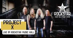 Project X LIVE @ RockStar Music Hall