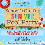 School's out for Summer Pool Party