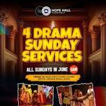 4 DRAMA SUNDAY SERVICES