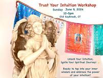 Trust Your Intuition Workshop