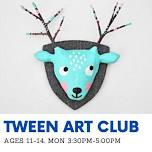 Mondays Tween Art Club for ages 11-14