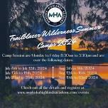 MHA: Trailblazer Wilderness Summer Camps