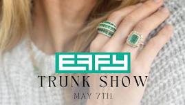 EFFY Trunk Show