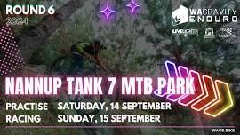 2024 | 6 | NANNUP TANK 7 MTB PARK