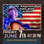 The American Ride: Toby Keith Tribute