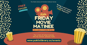 FREE Kid's Friday Movie Matinee