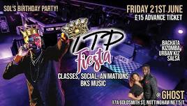 LTP Fiesta Sol B'day Bash At Ghost Nottingham 