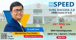 SPEED's SURE SUCCESS 2.0 Crash Course (T&D) - Psychtry by Dr. Ankit Goel.