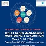 International Training of Trainers (ToT) on Result Based Management, Monitoring & Evaluation, Bangkok Thailand