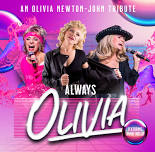 Always Olivia: An Olivia Newton-John Tribute