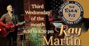 Ray Martin live at The Fishin' Pig