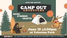 Camp Out Adventure with the Scouts!