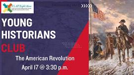 Young Historians Club: The American Revolution