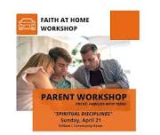 Faith @ Home Workshop: 3 Essential Habits of the Household