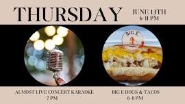 Almost Live Karaoke plus Big E Dogs & Tacos