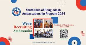 Youth Club of Bangladesh Ambassadorship Program 2024