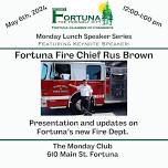 Fortuna Chamber Monday Lunch Speaker Series