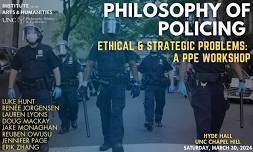 Philosophy of Policing – Ethical and Strategic Problems: A PPE Workshop