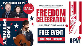 Oak Park Church: Freedom Celebration