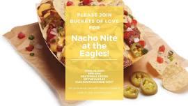 Nacho Nite at the Eagles