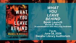 Wanda Morris and What You Leave Behind