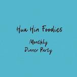 Hua Hin Foodies Monthly Dinner Party