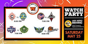 WNBA Watch Party at Lady Justice Saturday, 5/25