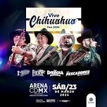 CDMX -  Vive Chihuahua Fest