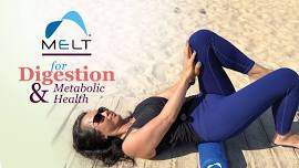 MELT for Digestion & Metabolic Health