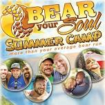 Bear Your Soul - Summer Camp — Easton Mountain