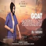 KLUB HERMIS PRESENT G.O.A.T SATURDAY FT. DJ-GOURI