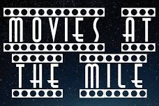 Movies at the Mile