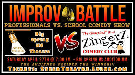 Big Spring Steer Theatre VS. ZingerZ Improv BATTLE Comedy FUNdraiser